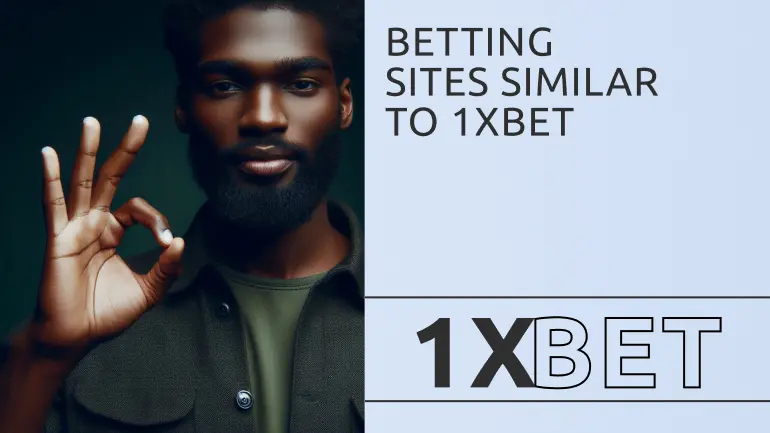 Betting Sites Similar to 1xBet