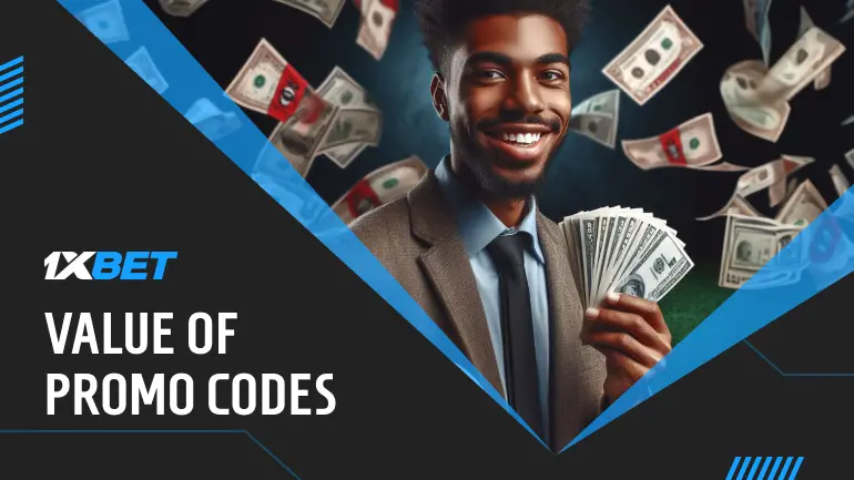 Value оf 1xBet Promo Codes